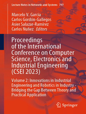cover image of Proceedings of the International Conference on Computer Science, Electronics and Industrial Engineering (CSEI 2023)